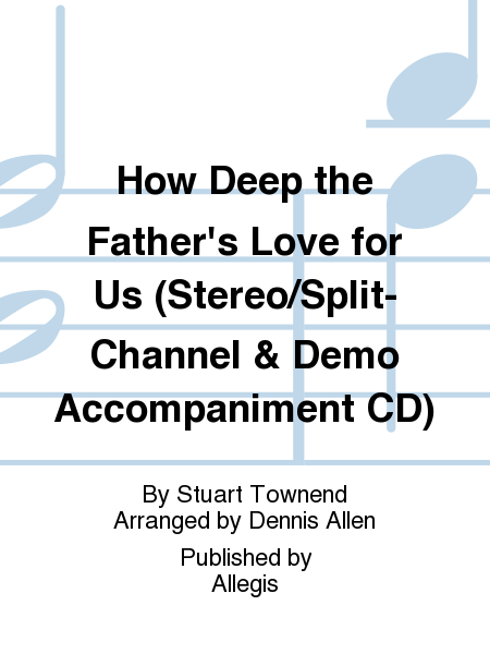 How Deep the Father's Love for Us (Stereo/Split-Channel & Demo Accompaniment CD) image number null