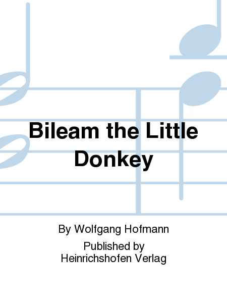 Bileam the Little Donkey