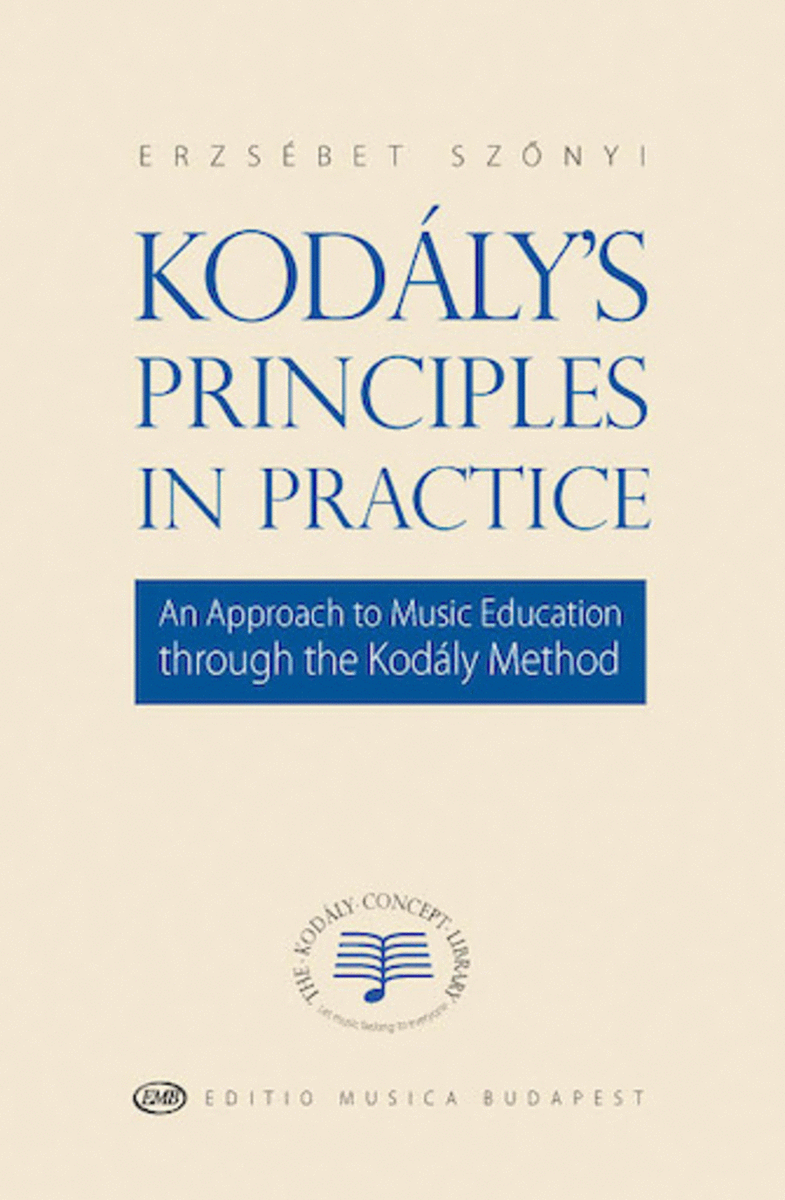 Kodály's Principles in Practice