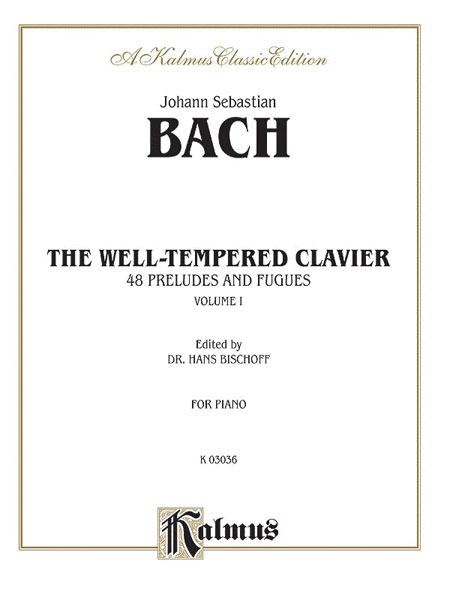 Johann Sebastian Bach : The Well-Tempered Clavier - 48 Preludes and Fugues, Volume 1