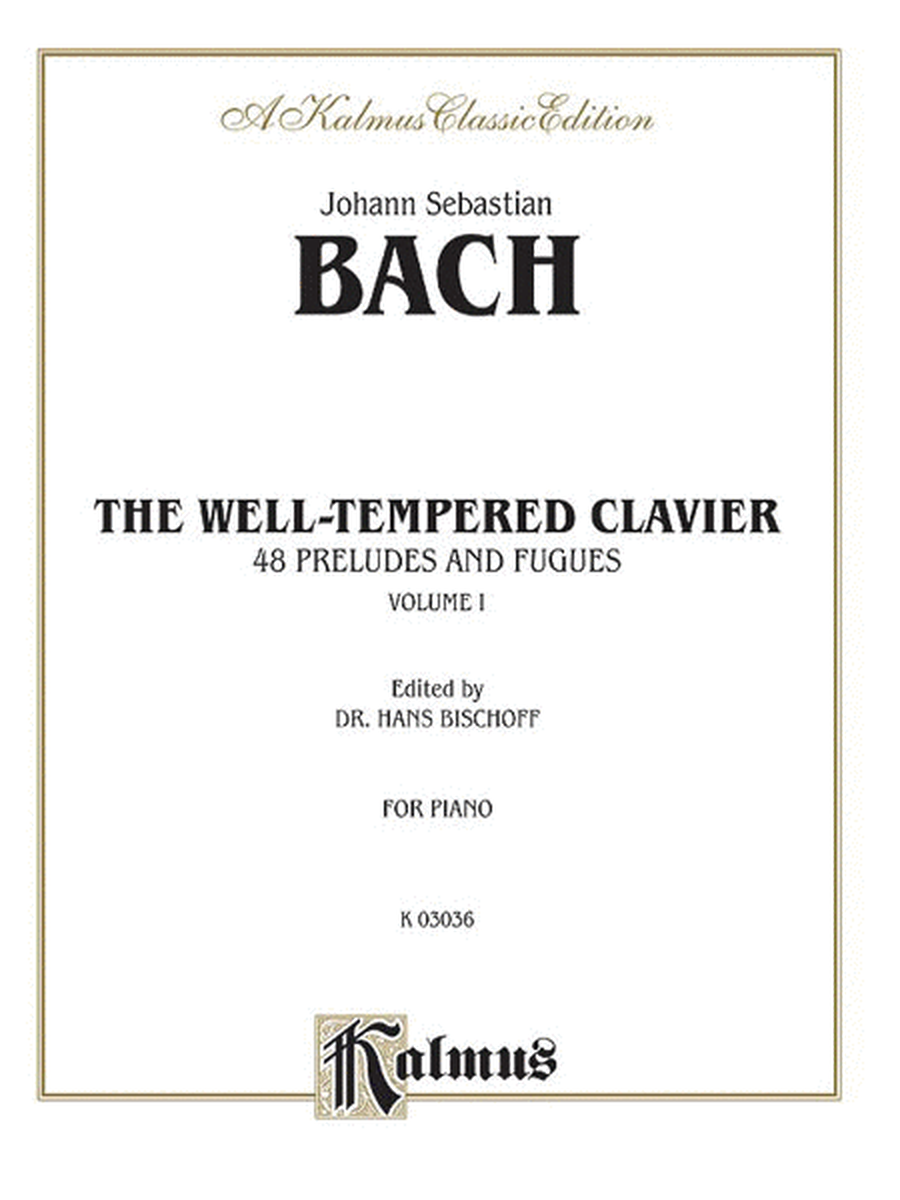The Well-Tempered Clavier - 48 Preludes and Fugues, Volume 1