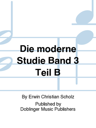 Die moderne Studie Band 3 Teil B
