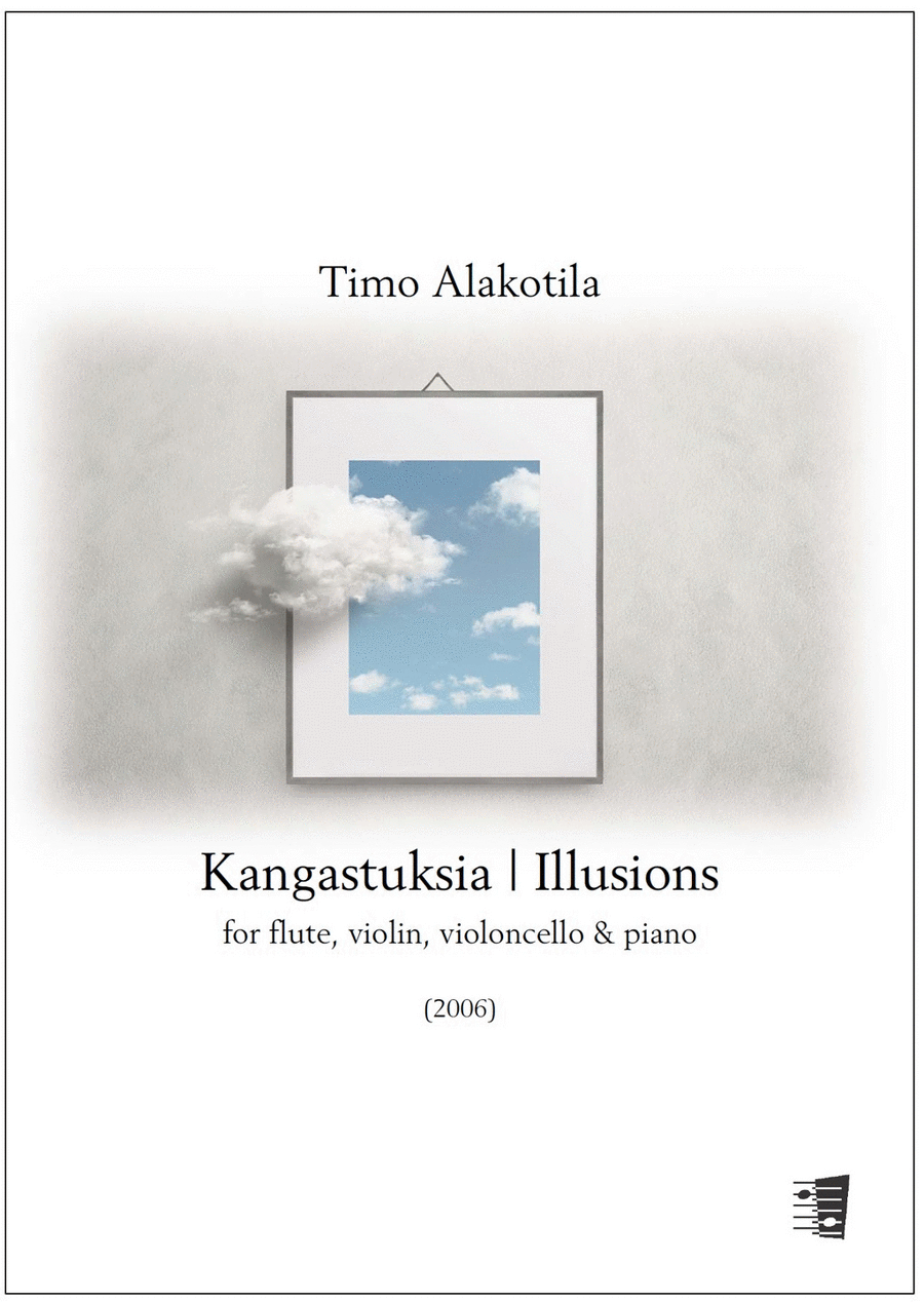 Kangastuksia - Illusions for flute, violin, violoncello & piano - Score (piano) & parts