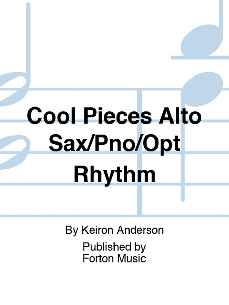 Cool Pieces Alto Sax/Pno/Opt Rhythm