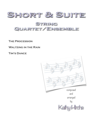 Short & Suite - String Quartet/Ensemble