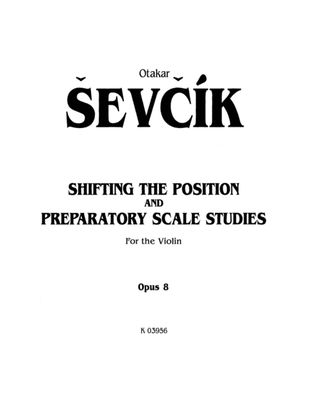 Book cover for Sevcík: Shifting the Position and Preparatory Scale Studies for Violin, Op. 8
