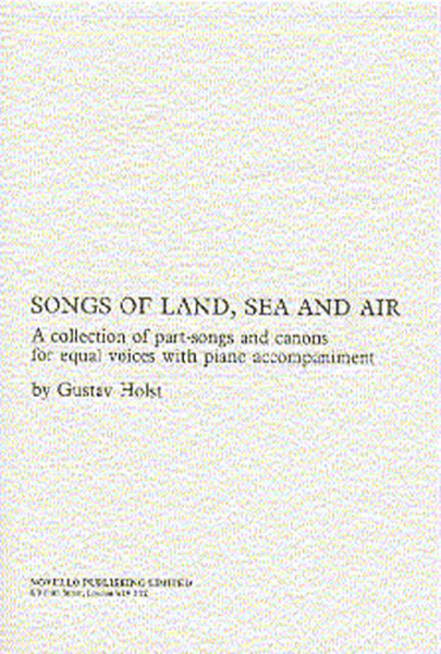 Songs of Land, Sea and Air