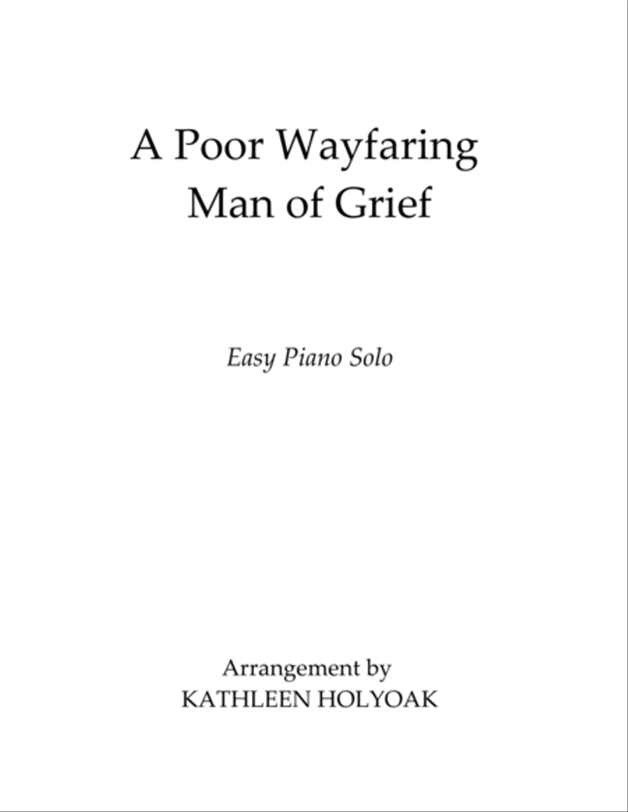 A Poor Wayfaring Man of Grief (Easy Piano) - Arranged by KATHLEEN HOLYOAK Easy Piano scores gallery preview page 1