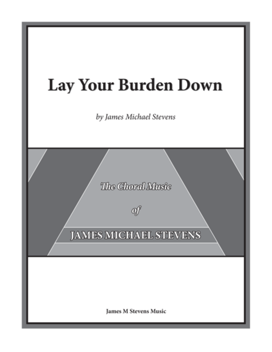 Lay Your Burden Down - SATB Anthem 4-Part scores gallery preview page 1