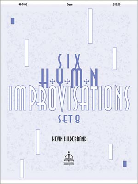 Six Hymn Improvisations, Set 8