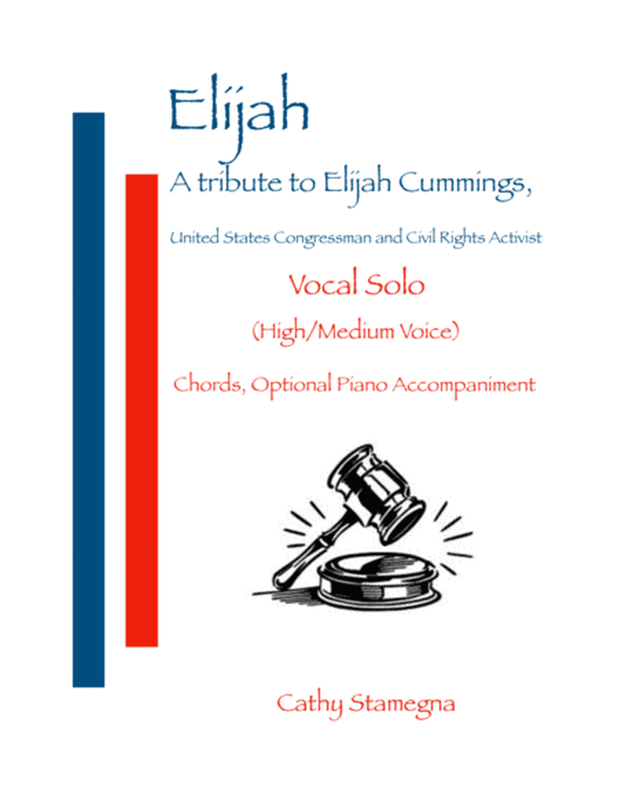 Elijah - A Tribute to Elijah Cummings (Vocal Solo-High/Medium Voice, Chords, Piano Acc.) image number null