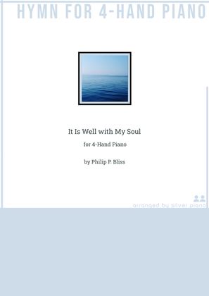 Book cover for It Is Well with My Soul (PIANO HYMN) - 1 Piano, 4-Hands
