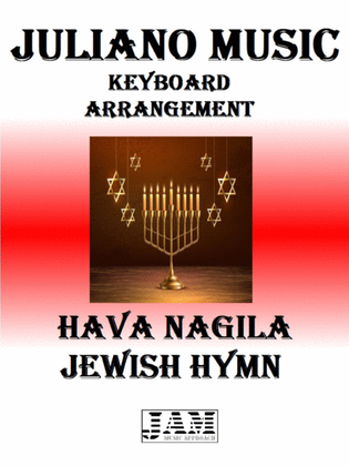 HAVA NAGILA (KEYBOARD ARRANGEMENT) - JEWISH HYMN