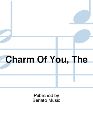 Charm Of You, The