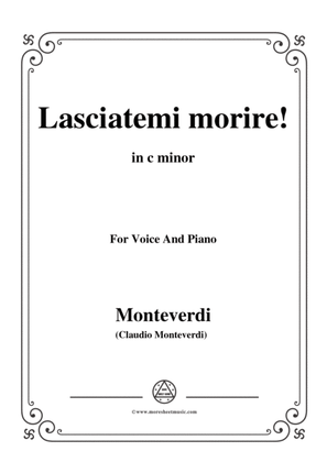 Book cover for Monteverdi-Lasciatemi morire,from 'The opera ariana',in c minor,for Voice and Piano
