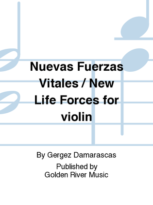 Nuevas Fuerzas Vitales / New Life Forces for violin