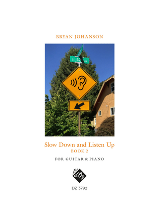 Slow Down and Listen Up, Book 2