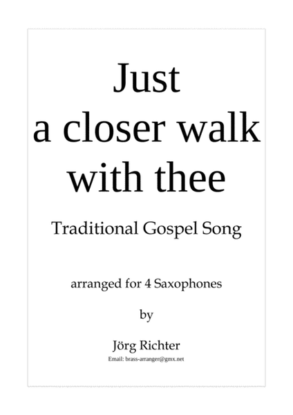 Just a closer walk with thee for Saxophone Quartet image number null