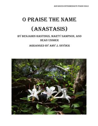 O Praise The Name (anastasis)