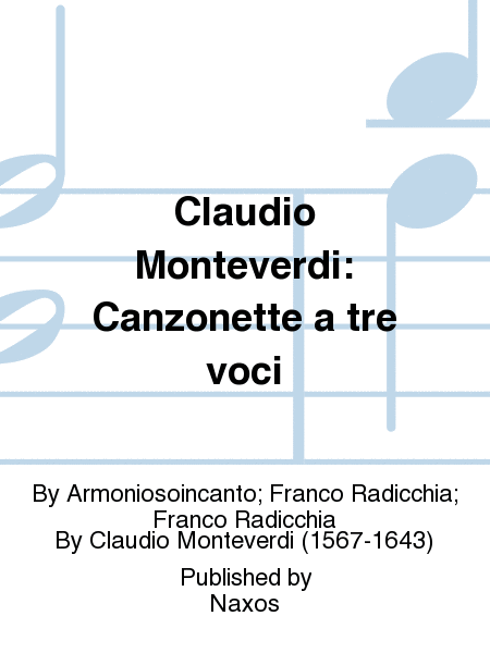 Claudio Monteverdi: Canzonette a tre voci