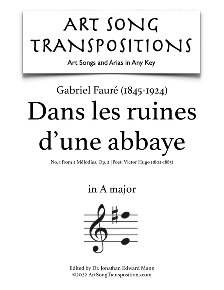 FAURÉ: Dans les ruines d'une abbaye, Op. 2 no. 1 (transposed to A major)
