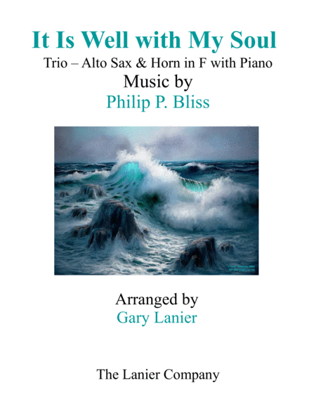 IT IS WELL WITH MY SOUL (Trio - Alto Sax & Horn with Piano - Instrumental Parts Included) image number null