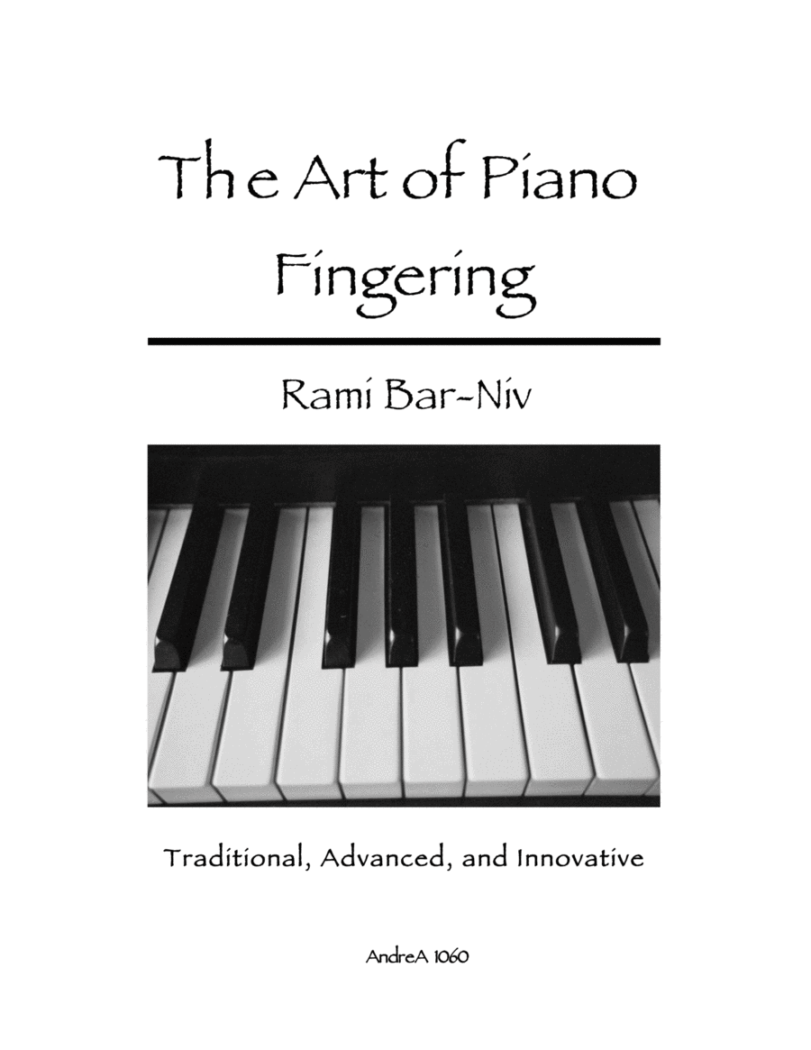 Book: The Art of Piano Fingering - Traditional, Advanced, and Innovative