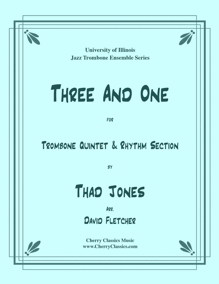 Three and One for Jazz Trombone Quintet & Rhythm Section