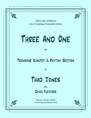 Three and One for Jazz Trombone Quintet & Rhythm Section