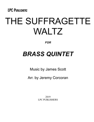 The Suffragette Waltz for Brass Quintet