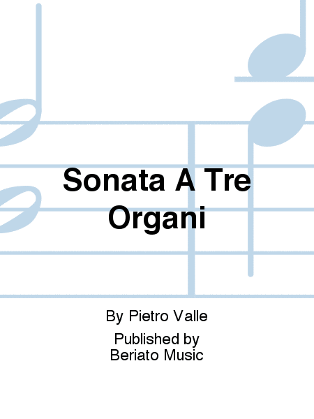Sonata A Tre Organi