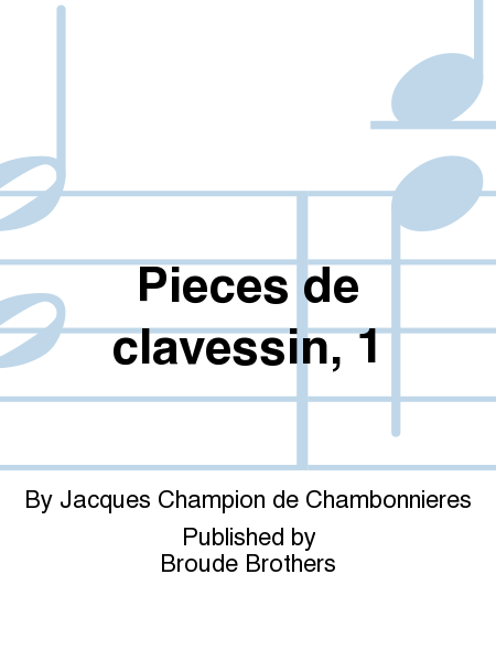 Les Pieces de clavecin, Livre 1er. PF 56