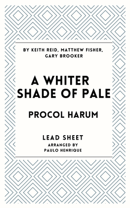 A Whiter Shade Of Pale