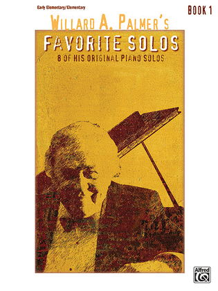 Book cover for Willard A. Palmer's Favorite Solos, Book 1