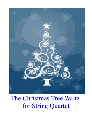 Book cover for The Christmas Tree Waltz for String Quartet