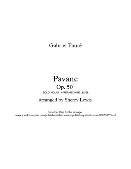 PAVANE Op. 50 by Fauré, Violin Solo, Intermediate Level image number null