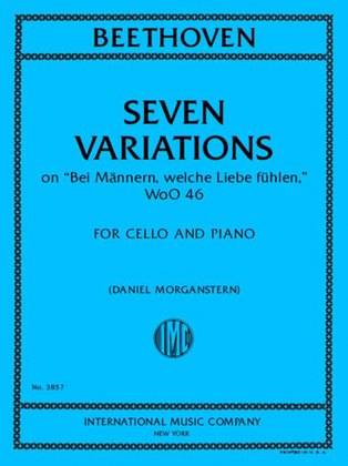 7 Variations On 'Bei Mannern, Welche Liebe Fuhlen', Woo 46