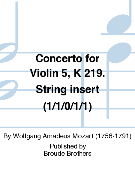 Concerto for Violin 5, K 219. String insert (1/1/0/1/1)