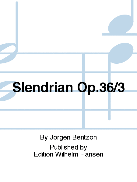 Slendrian Op.36/3