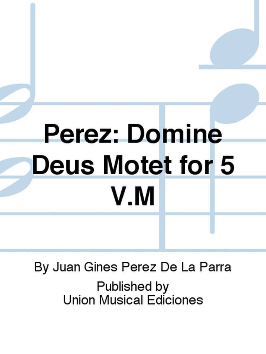 Domine Deus Motet for 5 V.M