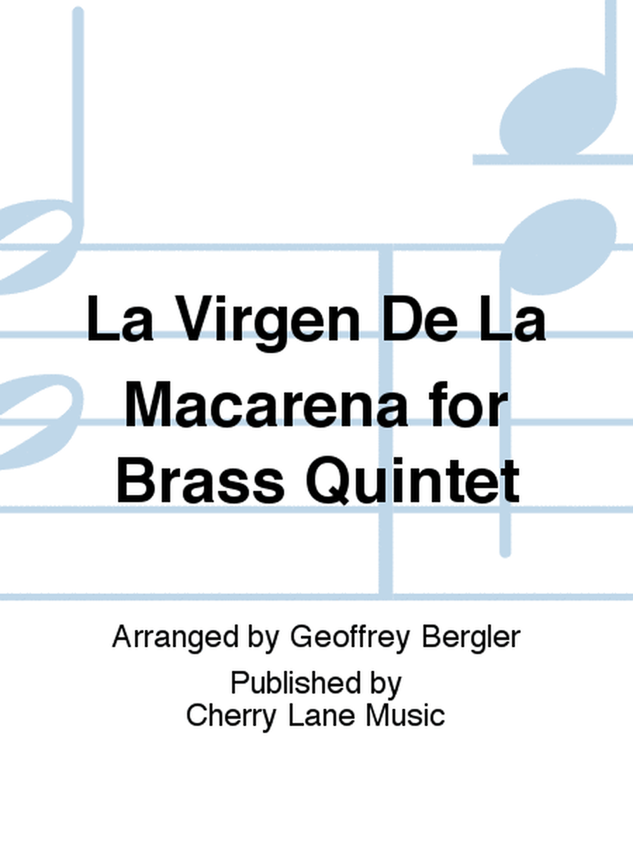 La Virgen De La Macarena for Brass Quintet