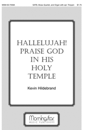 Book cover for Hallelujah! Praise God in His Holy Temple (Choral Score)