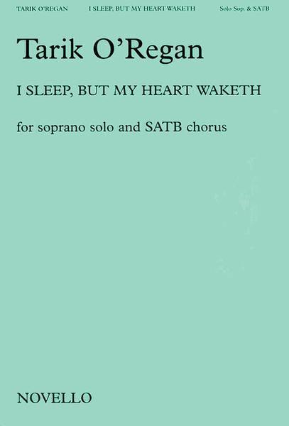 I Sleep, but My Heart Waketh