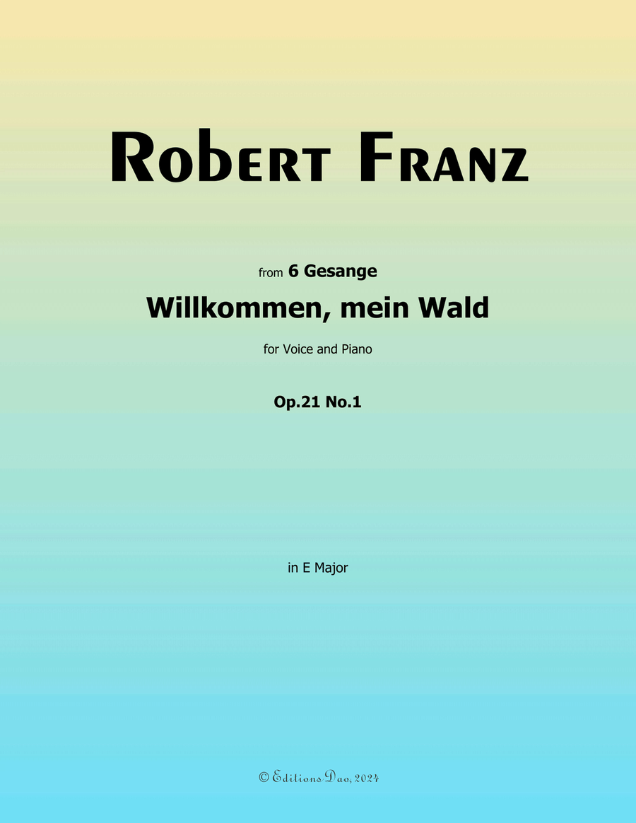 Willkommen, mein Wald, by Robert Franz, in E Major Voice scores gallery preview page 1