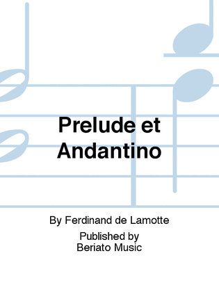 Prélude et Andantino