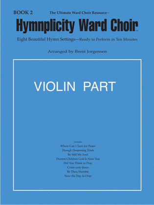 Book cover for Hymnplicity Ward Choir - Book 2 Violin Parts