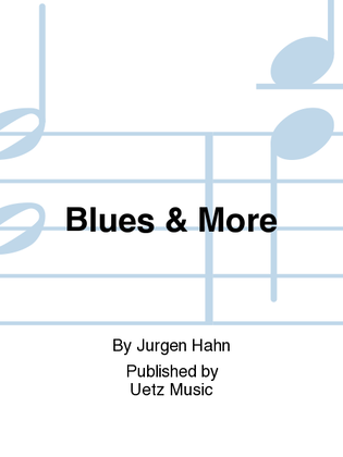 Blues & More
