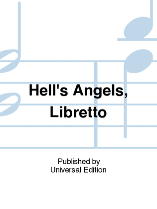 Book cover for Hell's Angels, Libretto