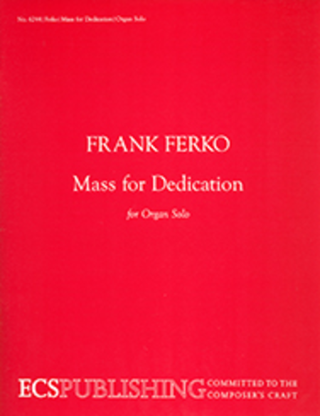 Mass For Dedication (For Organ)