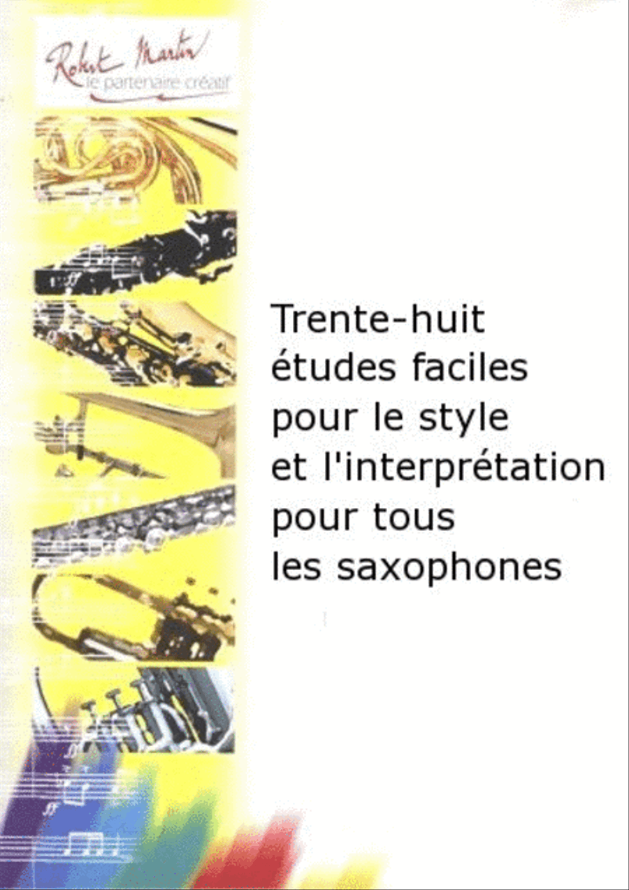 Trente-huit etudes faciles pour le style et l